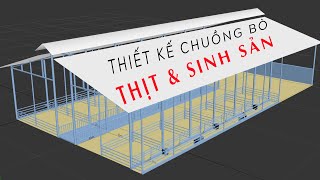 KIỂU THIẾT KẾ CHUỒNG NUÔI BÒ THỊT & SINH SẢN CỰC KỲ HỢP LÝ, DỄ LÀM, DỄ CHĂM SÓC BÒ